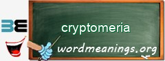 WordMeaning blackboard for cryptomeria